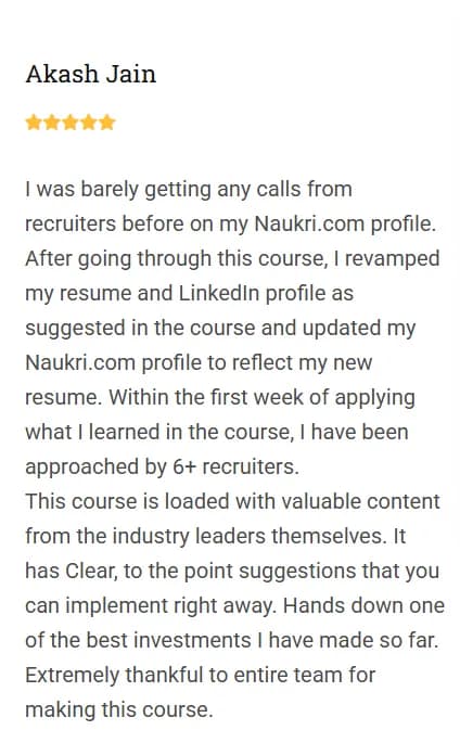 Akash Jain describes receiving approaches from more than six recruiters after applying the course guidance
